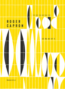 Céramiques de Roger Capron à la galerie Thomas Fritsch du 29 juin au 22 juillet 2023