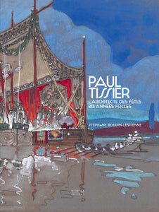 Conférence et signature de l'ouvrage Paul Tissier, l'architecte des fêtes des Années folles