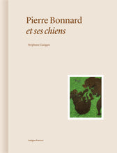 À PARAÎTRE. Pierre Bonnard et ses chiens