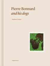 À PARAÎTRE. Pierre Bonnard et ses chiens