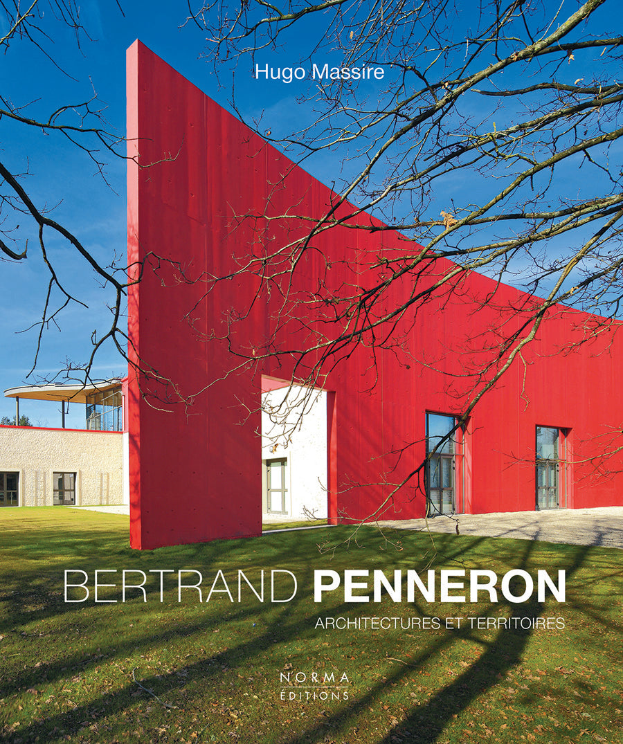 BERTRAND PENNERON.  ARCHITECTURES ET PAYSAGES