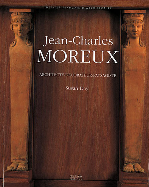 Jean-Charles Moreux. Architecte-décorateur-paysagiste
