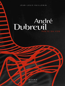 André Dubreuil. Poète du fer