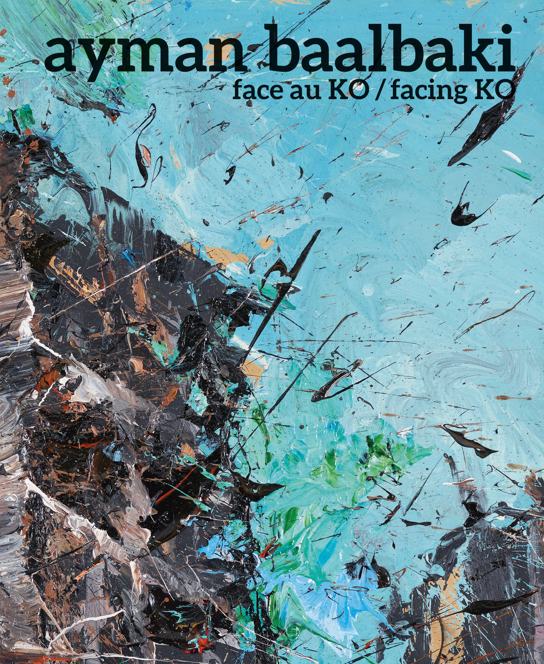 Ayman Baalbaki: Facing KO