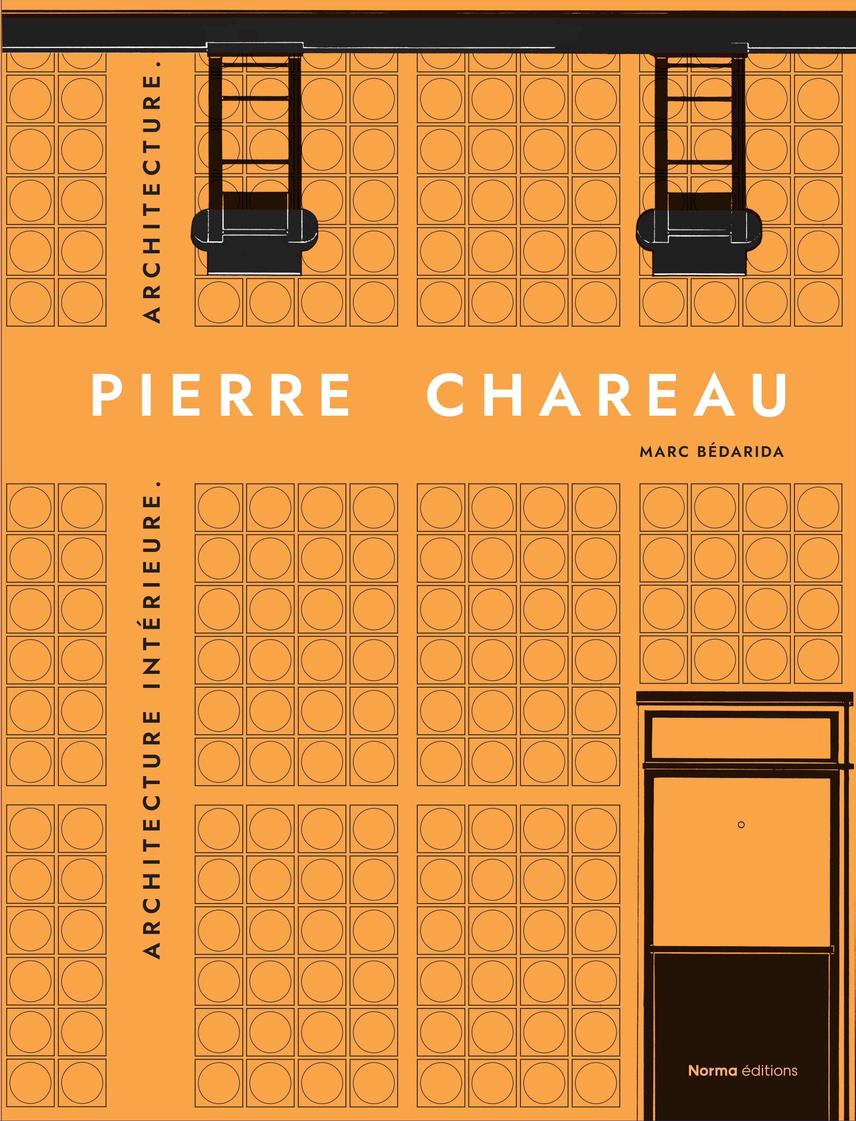 Pierre Chareau II: Interior architecture. Architecture. – Editions