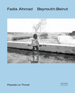 Fadia Ahmad. Beyrouth I Beirut