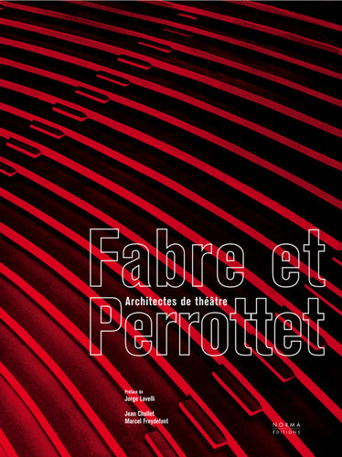 Fabre et Perrottet. Architectes de théâtre