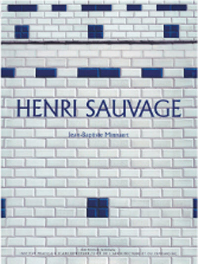 Henri Sauvage. 1873-1932