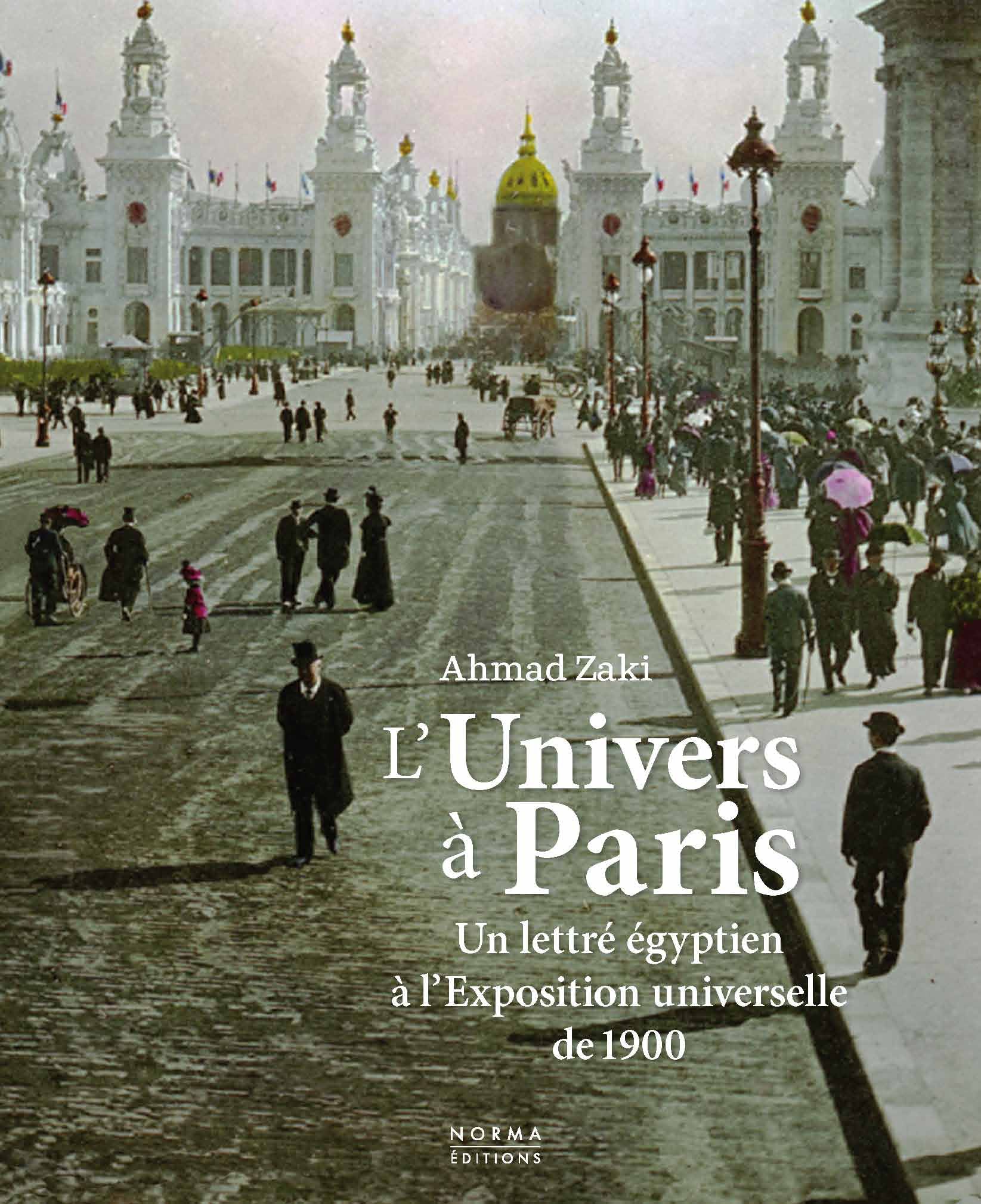 L'Univers à Paris 1900 – Editions Norma