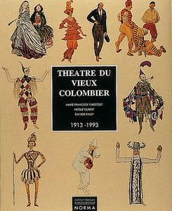 Théâtre du Vieux-Colombier. 1913-1993